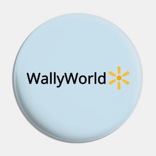 WallyWorld Pin