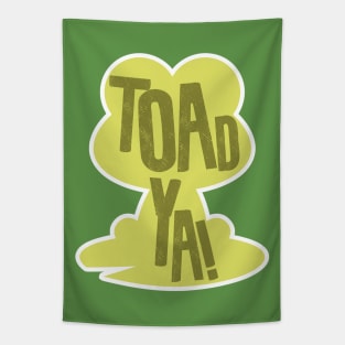 Toad Ya Tapestry