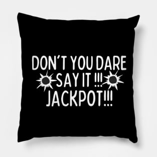 Jackpot! Pillow