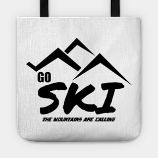 Go Ski The Mountains Are Calling Skiing Lover Tote