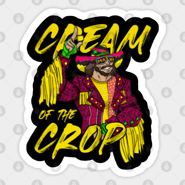 Cream of the crop macho man - Macho Man - Sticker