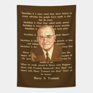 Harry S. Truman Portrait and Quote About Socialism Tapestry