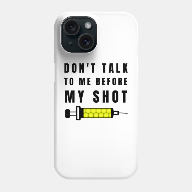 US Open Don't Talk To Me Before My Shot Phone Case by TopTennisMerch