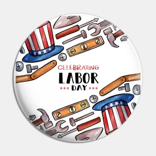 Labor Day Celebration Pin