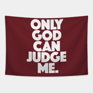 Only God Can Judge Me Tapestry