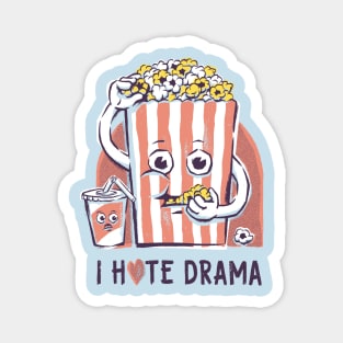 I Hate Drama Magnet