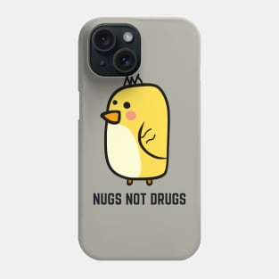 Nugs Not Drugs Phone Case