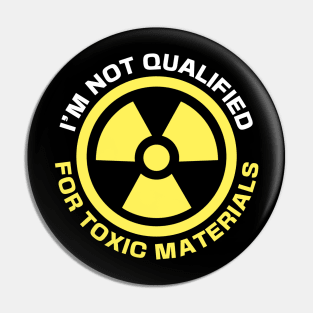 Toxic Materials Pin