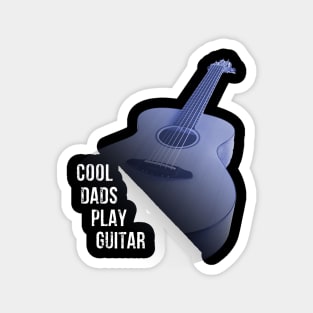 Cool Dad Play Guitar Guitarist Father Best Dad Ever Gifts Guitar Magnet