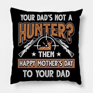 Funny Saying Hunter Dad Father's Day Gift Pillow