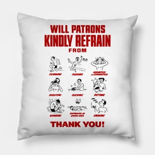 Will Patrons Kindly Refrain From Pillow