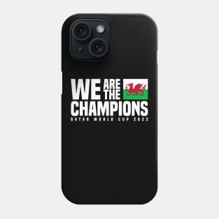 Qatar World Cup Champions 2022 - Wales Phone Case