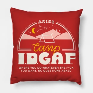 Aries Camp I.D.G.A.F. Pillow