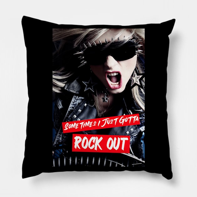 Sometimes I just gotta Rock Out Pillow by DiMarksales