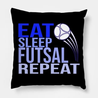 Eat Sleep Futsal Repeat Pillow