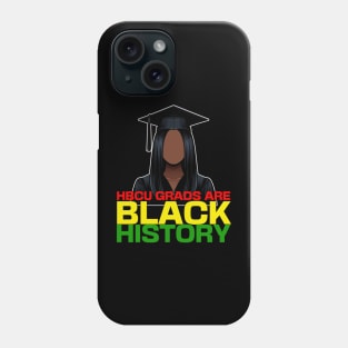 HBCU Grads are Black History Month Women Phone Case