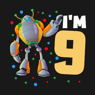 I'm 9 for robot boys for birthday T-Shirt