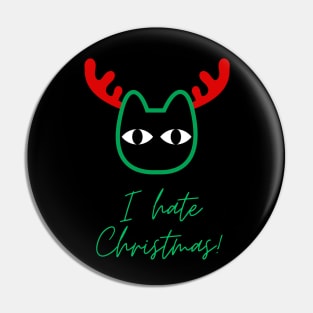 I hate Christmas! Pin