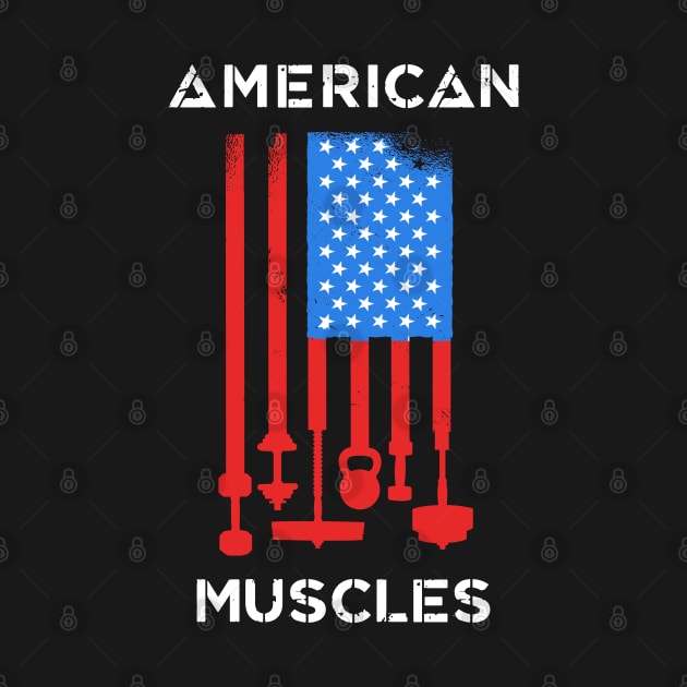 American Muscles - Workout Bodybuilder Gymrat Big Buff Bulking Hulk Athlete Lifting Weights by Elerve