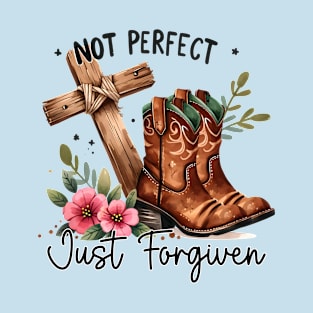 Cowboy boots and cross with quote T-Shirt