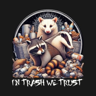 In Trash We Trust -Team T-Shirt