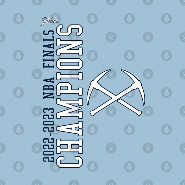 NBA CHAMPS -2023 NUGGETS Light by Buff Geeks Art