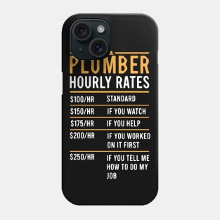 funny plumber hourly rate for plumbers Phone Case
