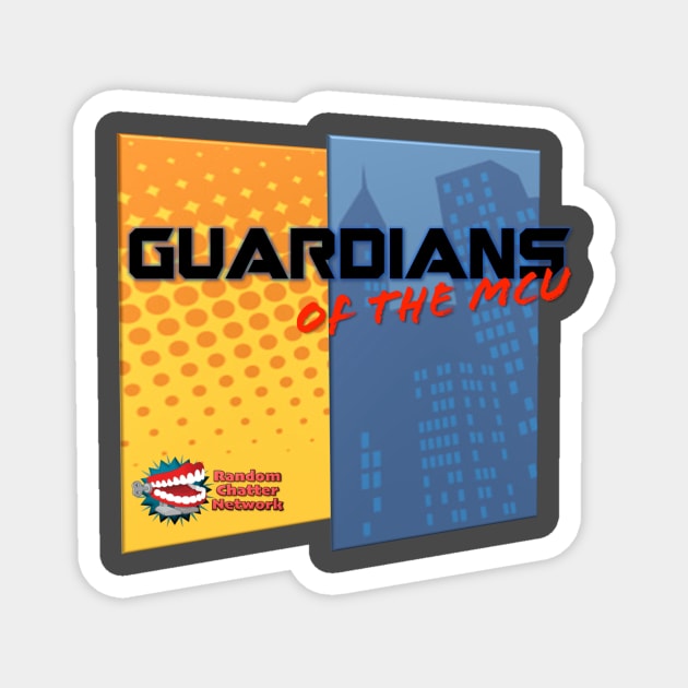 Guardians of the MCU Magnet by RandomChatterQGT