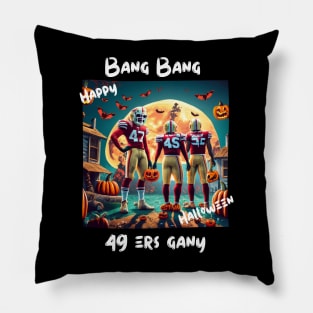 Bang Bang 49 ers Gang fan art graphic design,49 ers Halloween style victor design Pillow