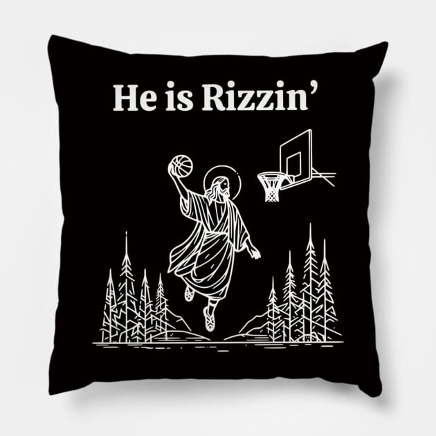 He Is Rizzin Funny Jesus Meme He Is Rizzen Pillow by Angelavasquez