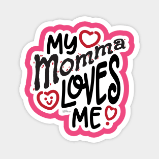 Momma Loves Me Magnet