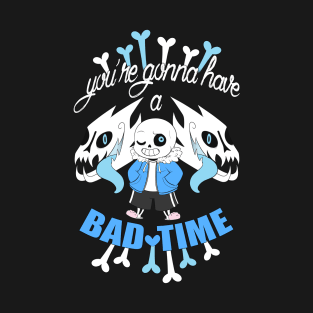 Bad Time T-Shirt