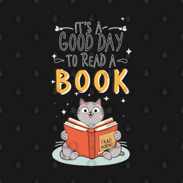 It's a Good day to read a book by LaroyaloTees