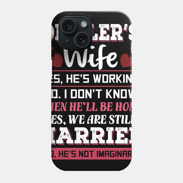 Drillers Wife Phone Case by CarleyMichaels