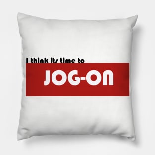 Jog On Pillow