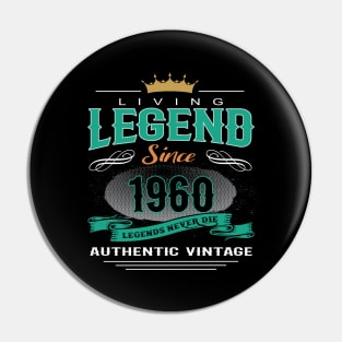 Birthday - Living Legend Since 1960 Pin