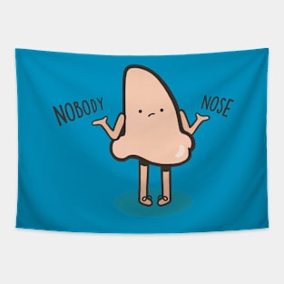 Nobody Nose Tapestry