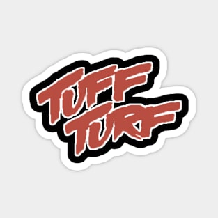 Tuff Turf 1985 Magnet
