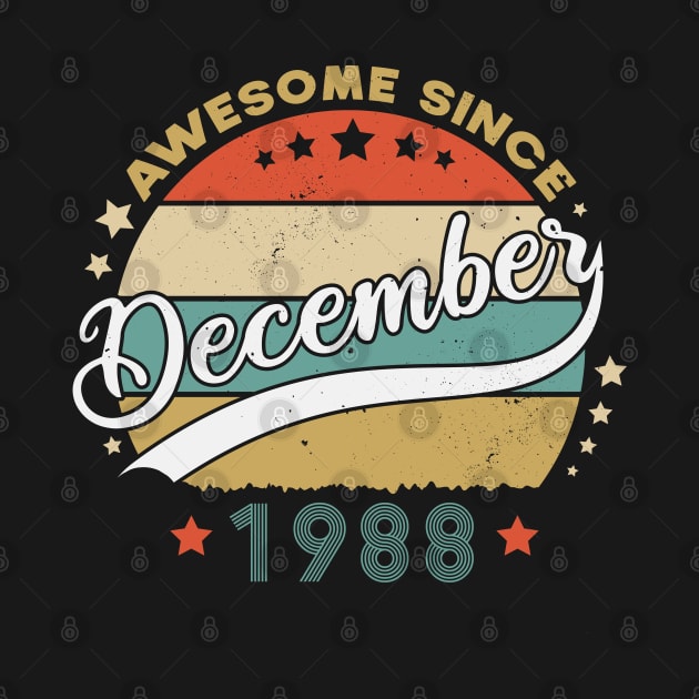 Awesome Since December 1988 Birthday Retro Sunset Vintage by SbeenShirts