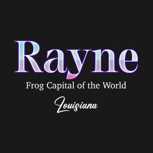 Rayne Frog Capital Of The World Louisiana T-Shirt