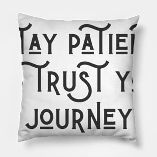 Trust Your Journey Pillow