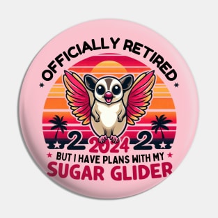 Officially retired but I have plans with my sugar glider Pin