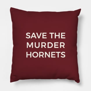 Save the Murder Hornets Pillow