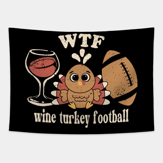 WTF Wine Turkey Football Tapestry by Etopix