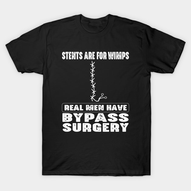 Real Men Have Bypass Surgery Open Heart Surgery T Shirt Real Men Have Bypass Surgery Open Heart Surgery T Shirt
