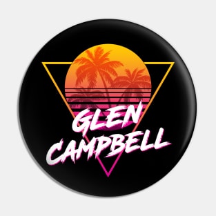 Glen Campbell - Proud Name Retro 80s Sunset Aesthetic Design Pin