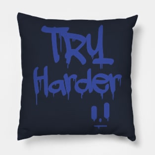 Try Harder Pillow