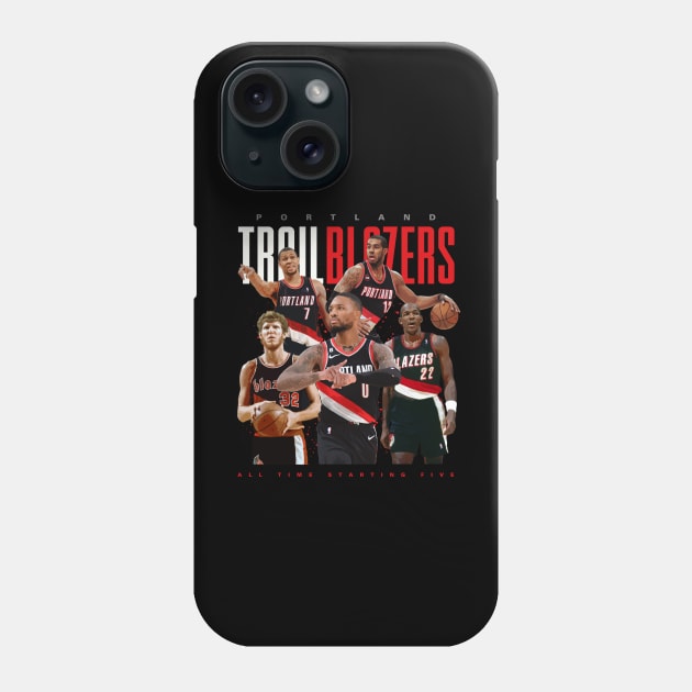 Portland Trail Blazers All Time Starting Five Phone Case by Juantamad