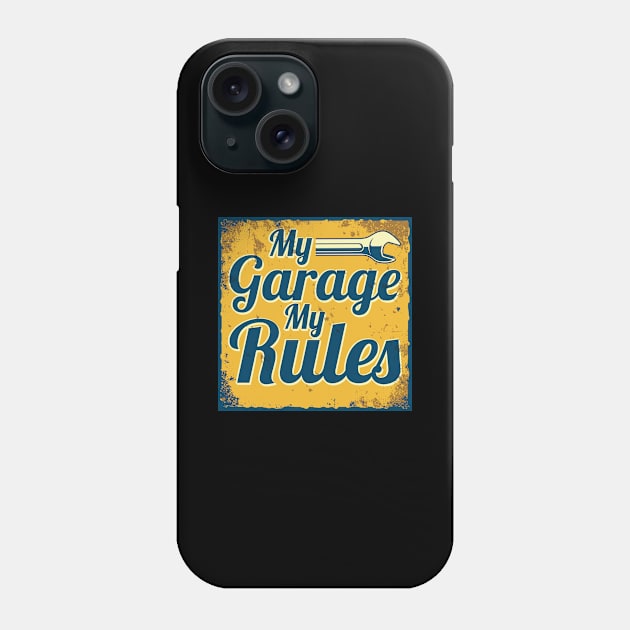 My Garage my Rules Diesel Mechanic Quote  Mechanic Phone Case by Riffize