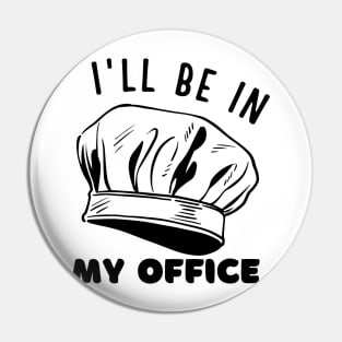 I'll be in my office baking lover kitchen vibes Pin